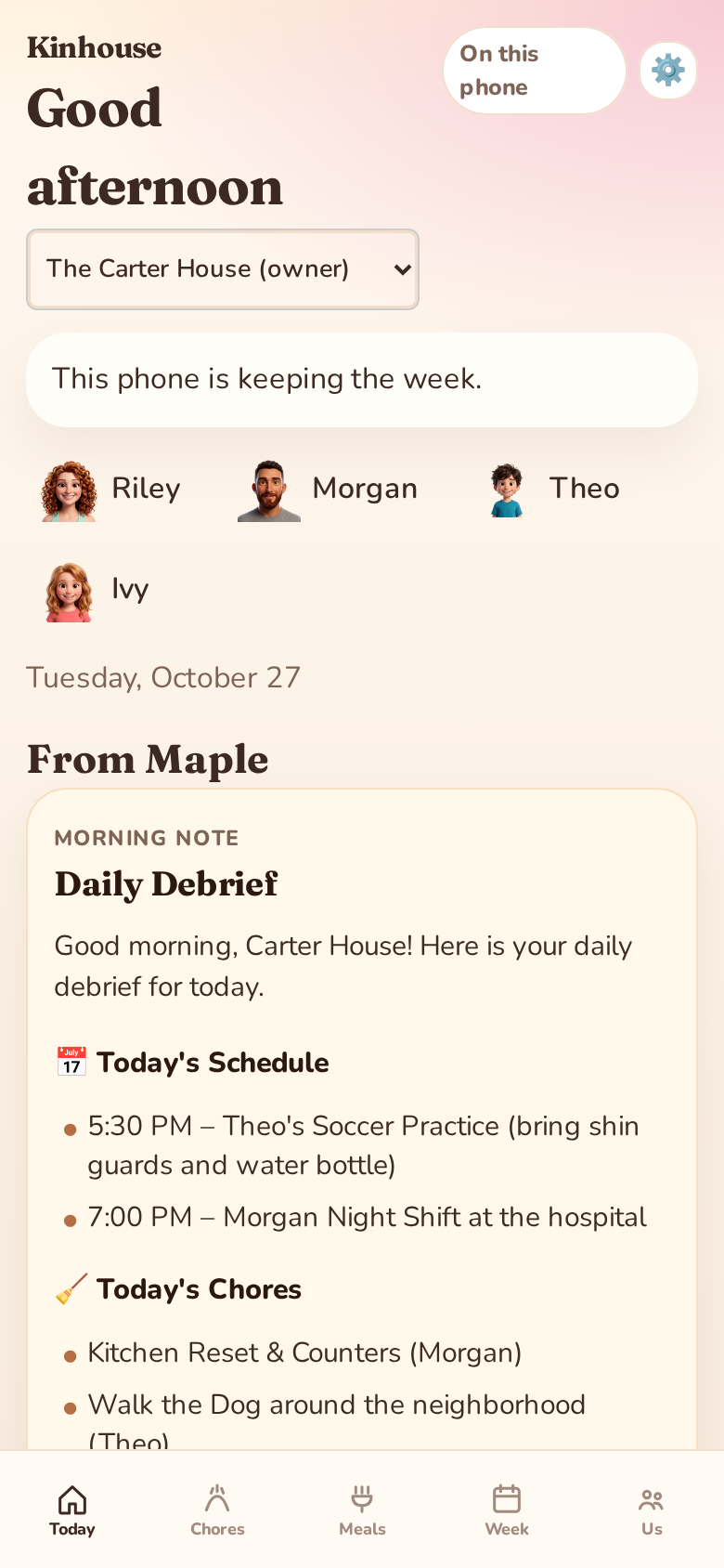 Kinhouse Today screen showing morning debrief, today's meals, and remaining family chores
